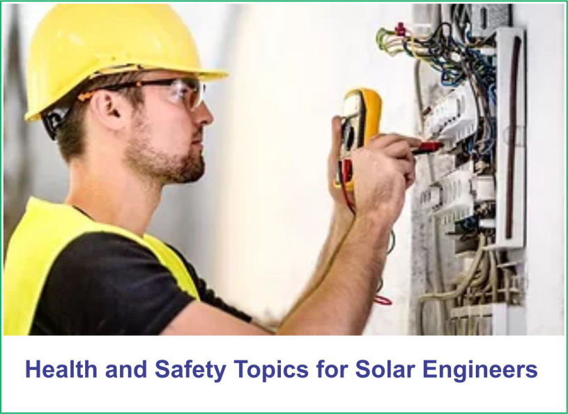 Health and Safety Topics for Solar Engineers